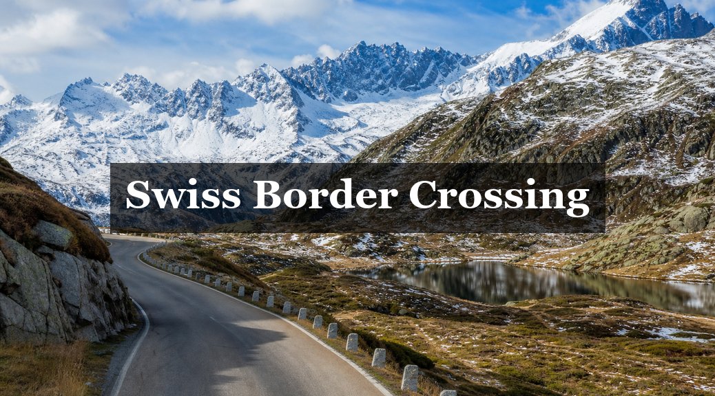 Crossing the Swiss border by private transfer: What travellers need to know